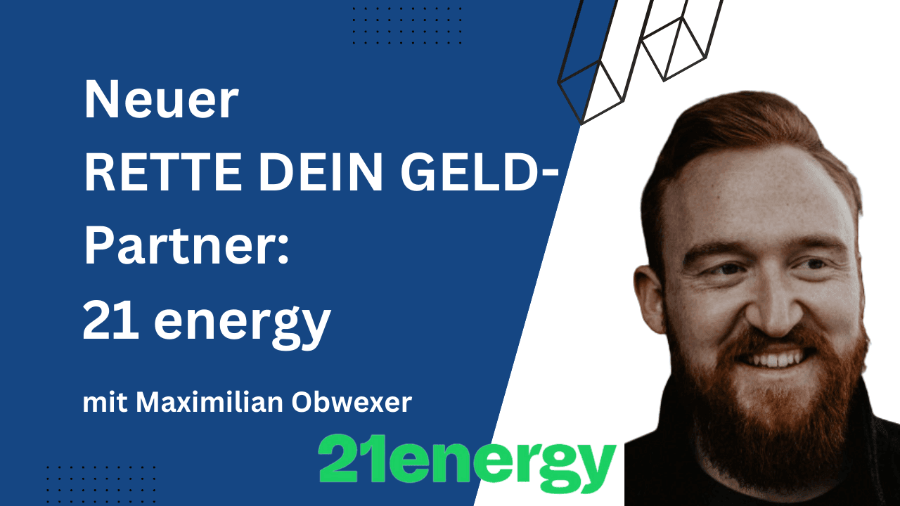 Mit Bitcoin heizen – Wärme für zu Hause! 21energy neuer Partner für RETTE DEIN GELD
