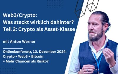 Crypto/Web3 als eigene Assetklasse – quasi Technologie-Investment! Anton Werner klärt auf!