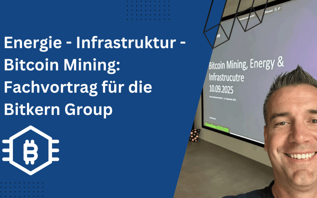Bitcoin Mining: Energie, Infrastruktur & Zukunft – mein Vortrag bei der Vienna Blockchain Week 2025