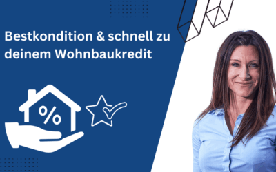 Dein Wohntraum ist finanzierbar – so einfach bekommst du deinen Kredit mit Bestkondition!