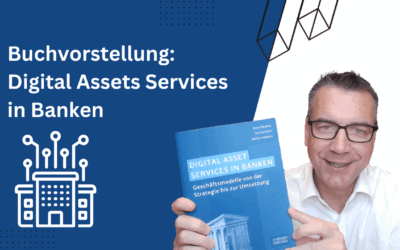 Vom Bankgeschäft zur Blockchain: Digital Assets Services in Banken – Pflichtlektüre für Banker