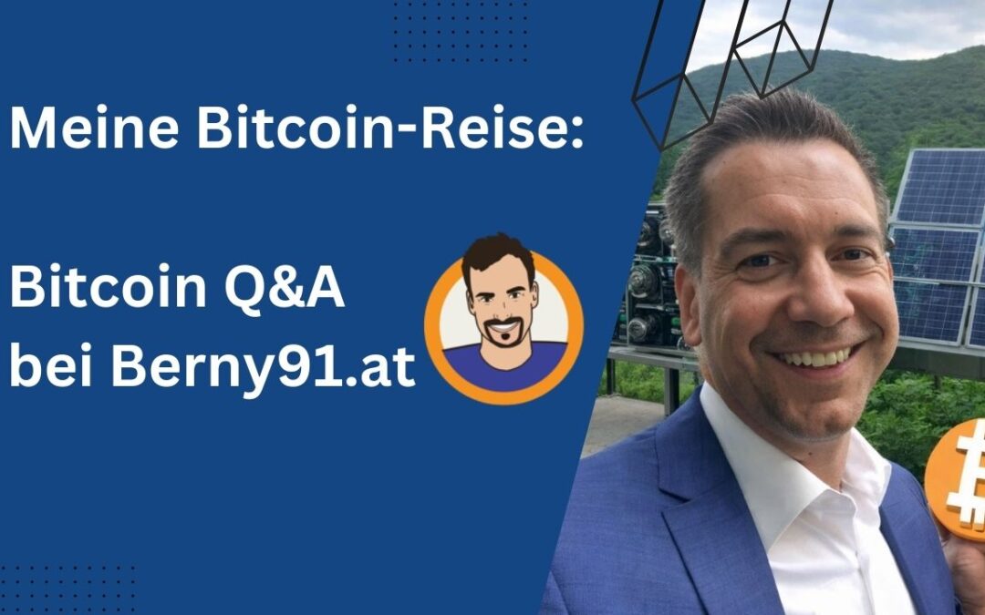 Meine Bitcoin-Reise: Bitcoin Q&A bei Berny91.at