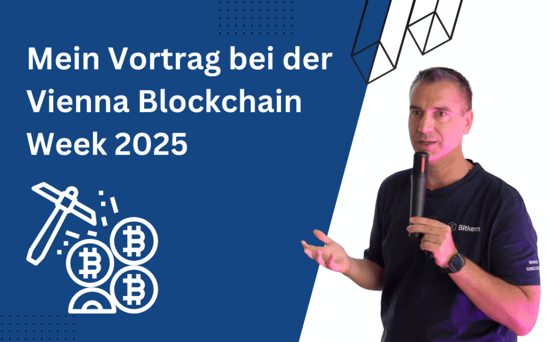 Bitcoin Mining, Energie & Infrastruktur: Mein Vortrag bei der Vienna Blockchain Week 2025