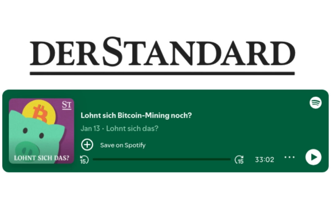 Zu Gast im STANDARD-Podcast „Lohnt sich das?“ – Bitcoin Mining im Fokus
