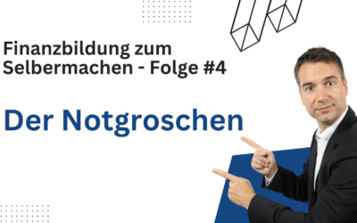 Folge Nr. 4: Wie viel Notgroschen brauchst du wirklich? – Finanzbildung zum Selbermachen