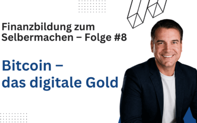 Folge Nr. 8: BITCOIN: Das bessere GOLD? Was du vor dem Kauf wissen MUSST! | Finanzbildung zum Selbermachen